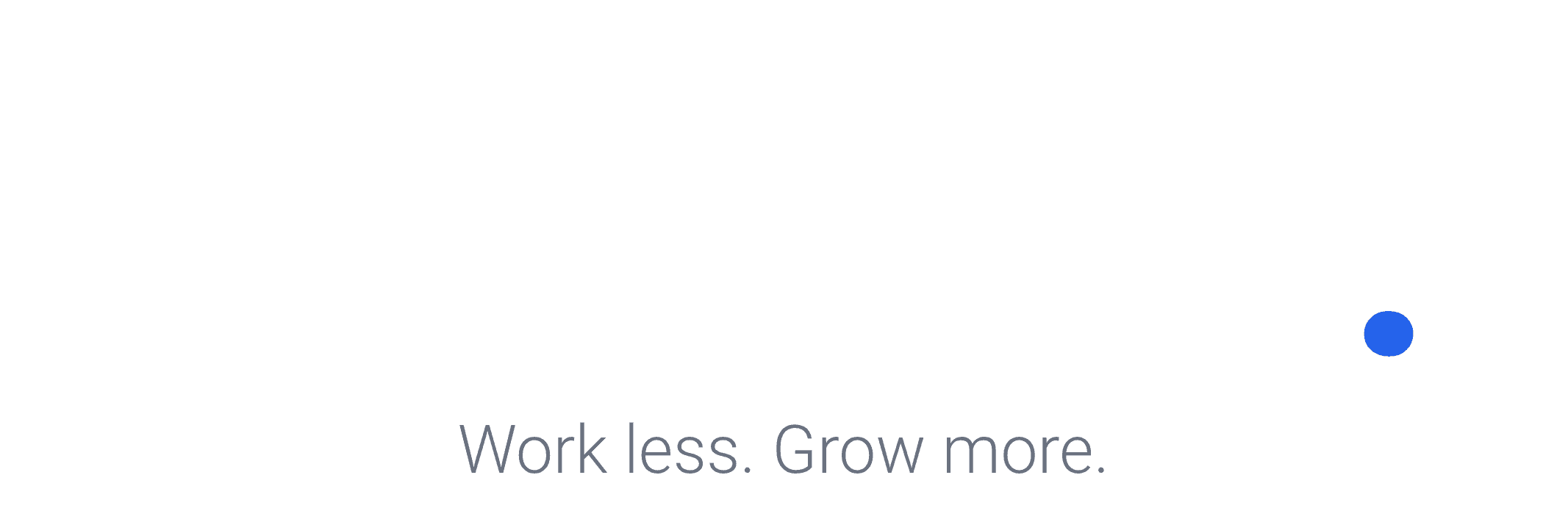 Webamo, Work less. Grow more.